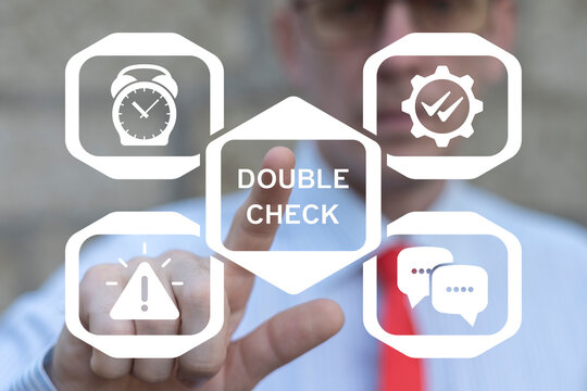 Concept of double check. Double check quality control.