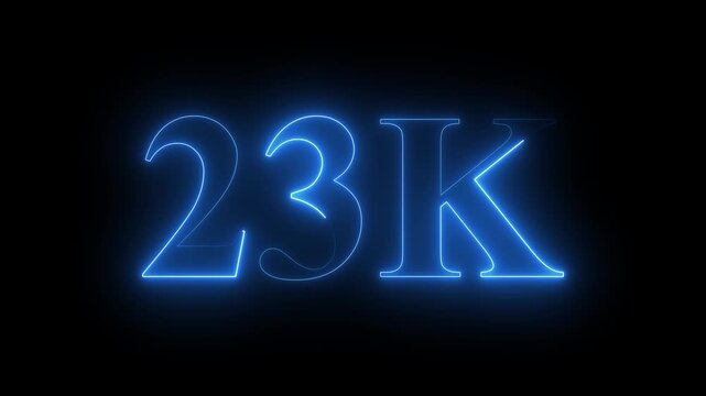 Neon 23K ultra HD blue color text icon on black background. 11k followers, likes, subscribers.	