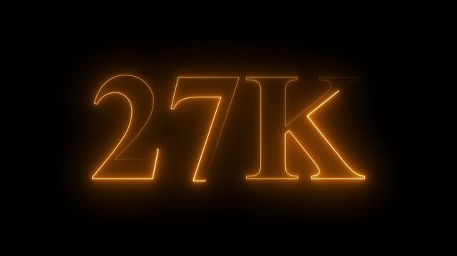 Neon 27K ultra HD orange color text icon on black background. 11k followers, likes, subscribers