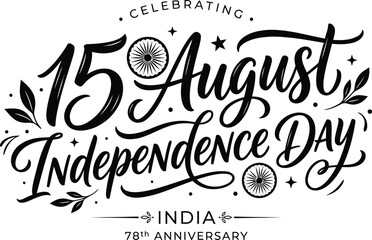 Elegant hand lettered typography for indian independence day august 15th celebration design © monoara begum