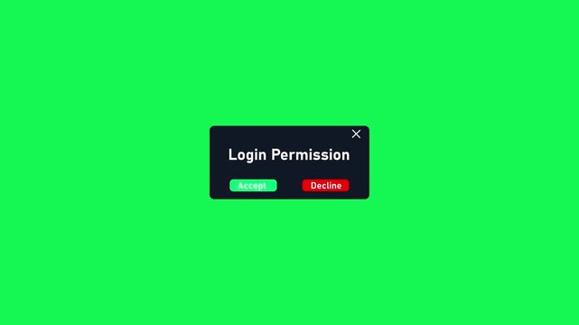 Login permission pop-up window interface with accept and decline buttons on green screen