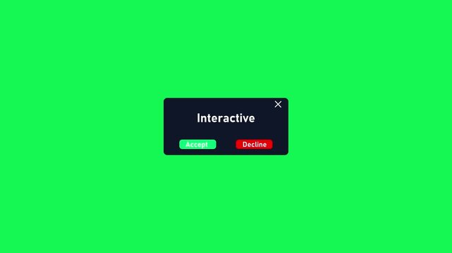 Interactive user interface popup window with accept and decline buttons on green screen modal