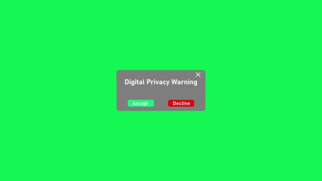 Digital privacy warning pop-up window with accept and decline buttons on green screen background security