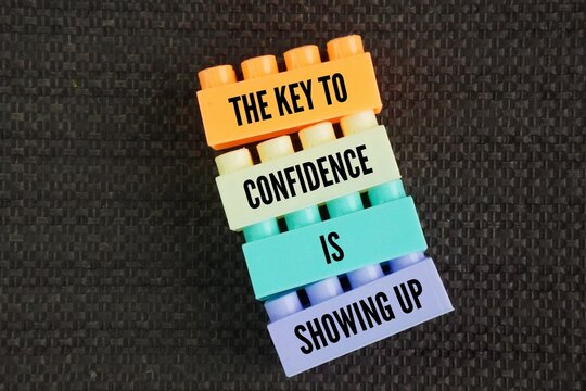 Inspirational and motivational words or quotes to succeed. The key to confidence is showing up. true confidence isn't a magical feeling that arrives before you act. Instead, it is earned through actio