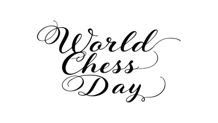 World Chess Day Elegant Hand Lettering Typography Design with Decorative Calligraphy Script, Premium Strategic Board Game Celebration Illustration Isolated on White Background © Clipzax
