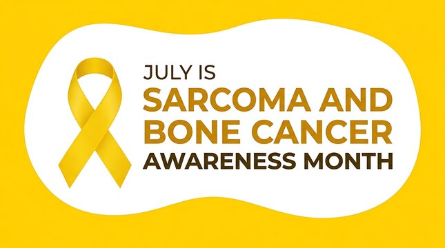 July is sarcoma and bone cancer awareness month yellow ribbon banner