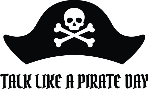 Black pirate hat silhouette with white skull and crossbones above the text talk like a pirate day written in a bold gothic font on a plain white background