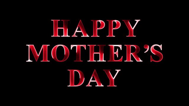 Happy mother?s day red metallic text animation on black background, for holiday greeting, cards and social, media celebration