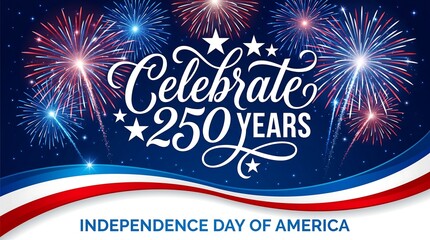 Celebrate 250 years independence day of america with fireworks background