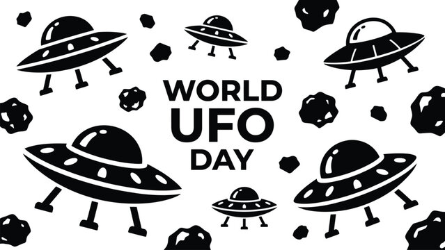 U f o day text surrounded by black and white stencil of flying saucers and floating asteroids on a plain white background