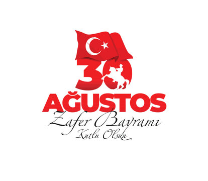 Happy August 30th Victory Day! Turkish flag. 30 ağustos zafer bayramı kutlu olsun. t&uuml;rk bayrağı.