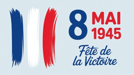 French victory day graphic with flag and 8 mai 1945 text