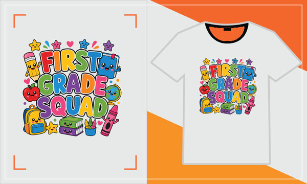 First grade squad t shirt design
