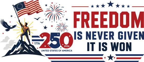 Obraz premium Patriotic vector illustration celebrating the 250th anniversary of the United States of America (1776–2026). Features a heroic figure raising the American flag atop a mountain, fireworks, eagle, stars