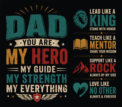 Dad You Are My Hero Vintage Typography T Shirt Design Featuring Inspirational Father's Day Quote with Lion, Book, Mountain and Heart Icons for Apparel Print, Gift, Poster and Print on Demand