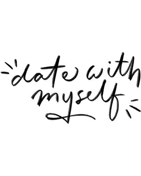 Date with myself travel quote tshirt design tattoo art