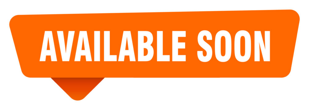 available soon sticker. available soon orange sign isolated on transpatent background