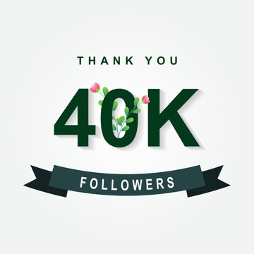 Thank you 40k followers with flowers illustration template design