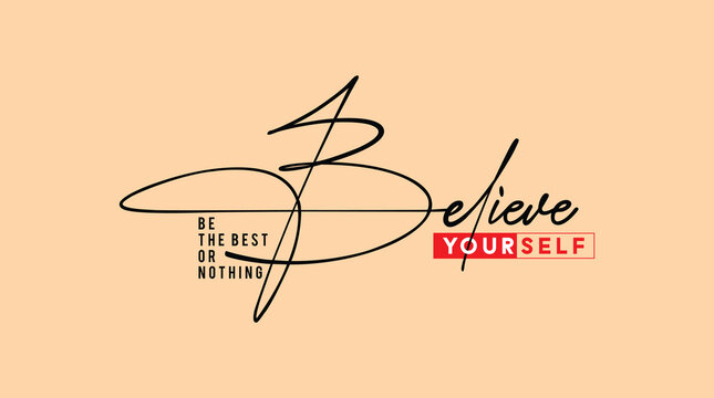 believe yourself motivational quotes t-shirt design, motivational typography t-shirt design