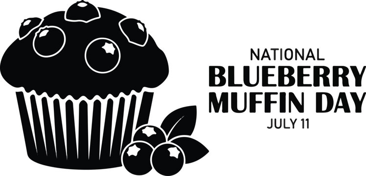 National Blueberry Muffin Day July 11 Black Silhouette Vector Style Illustration 2026, Minimalist Sweet Baked Goods and Berries Graphic Isolated on White Background