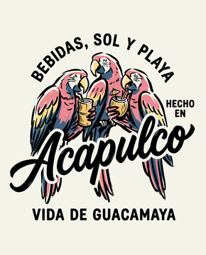 Vintage illustration featuring three colorful macaws holding tropical coconut drinks with Spanish text Bebidas Sol y Playa and Acapulco in a retro poster style on a light background.