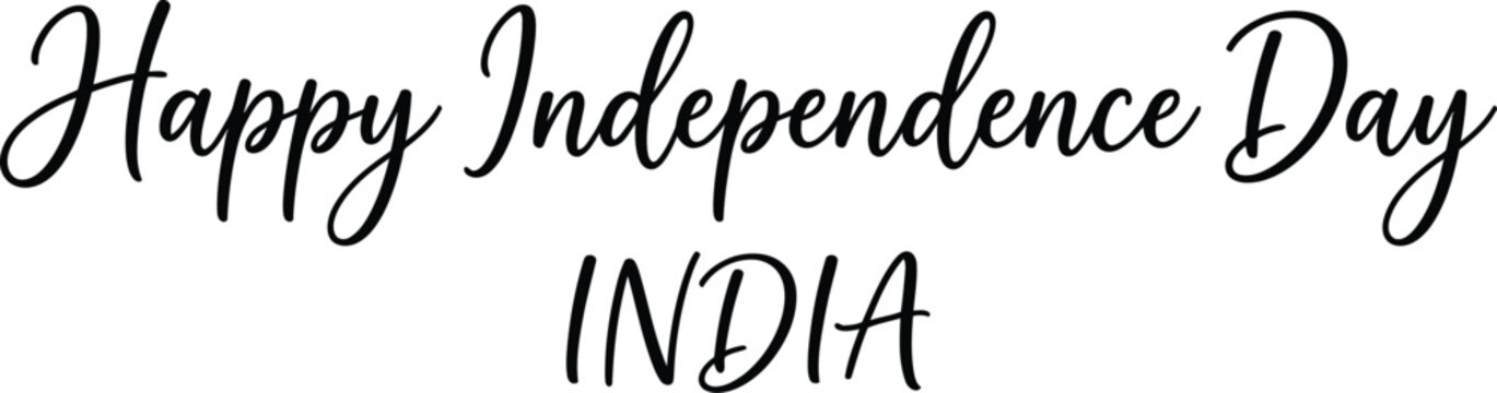 Happy independence day india calligraphy text graphic for celebrations