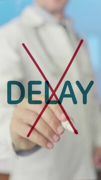 Medical professional crossing out the word 'delay' with a red marker, emphasizing the urgency of acting against the ebola virus epidemic and the importance of immediate medical intervention