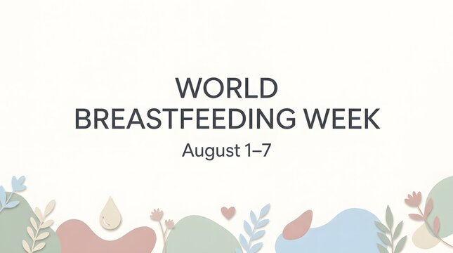 World breastfeeding week august 1 7