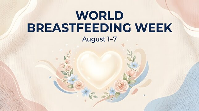 World breastfeeding week august 1 7
