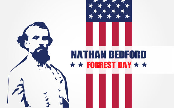 Nathan Bedford Forrest Day greetings, Nathan Bedford Forrest Day design