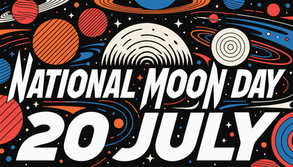 National moon day celebration poster featuring vibrant cosmic space planets art © vectyx2