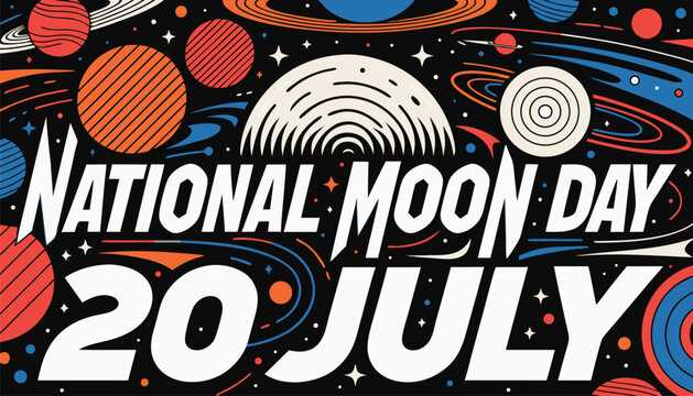 National moon day celebration poster featuring vibrant cosmic space planets art