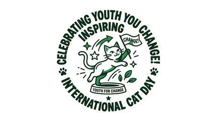 Fototapeta premium International Cat Day logo: Celebrating youth inspiring change with playful cat graphic.