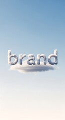 Fototapeta premium Realistic fluffy white cloud formation shaped like the word brand floating high in the clear blue sky captured with soft natural lighting and a clean minimalist aesthetic for modern design.