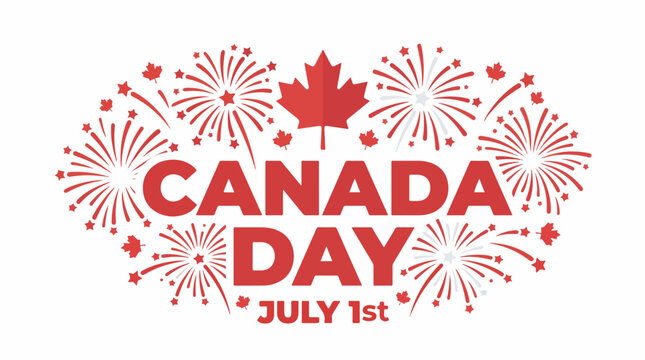 A vibrant red "CANADA DAY JULY 1st" text surrounded by festive fireworks and small maple leaves on a clean white background, celebrating the national holiday.