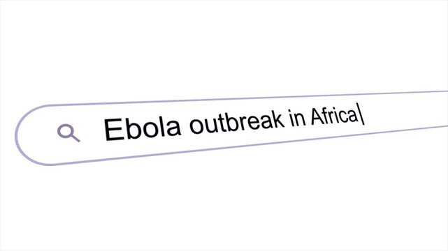 Ebola Outbreak in Africa Text Typing on Search Bar Animation Virus Concept Health Awareness Loopable 4K