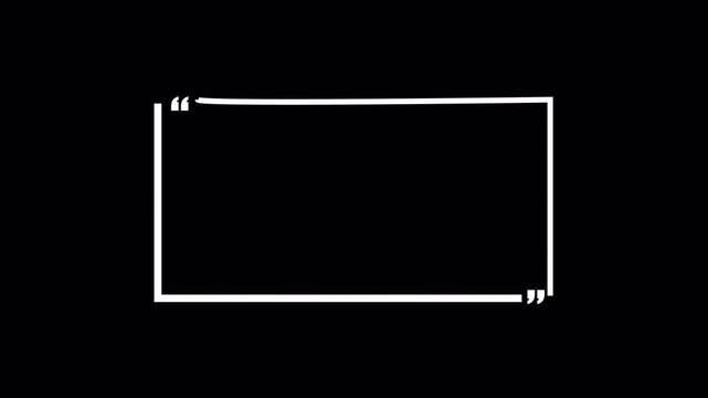 Rectangle Quote Frame with Quotation Marks quote speech Animation on Transparent Background, quotes animation with Alpha Channel.