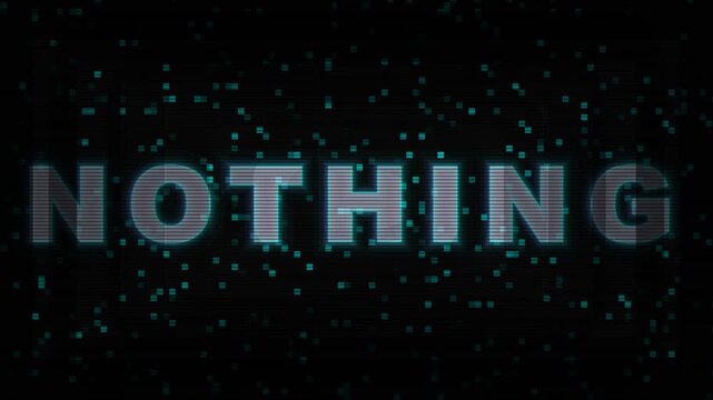 Digital pixel art of the word nothing in blue light specks against a dark void, suitable for futuristic, techrelated designs and backgrounds.