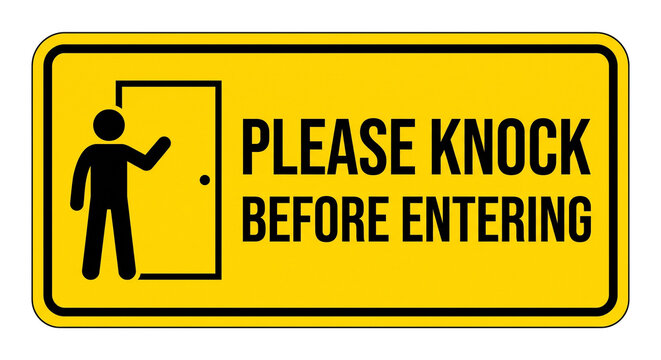 please knock before entering sign