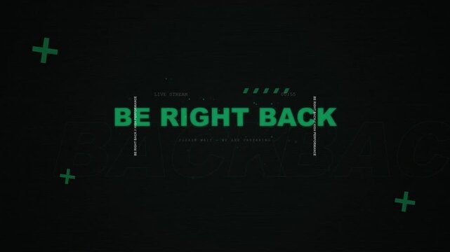 1 minute countdown Be right back screen with glitch effect, green text on dark background, technology, waiting, break