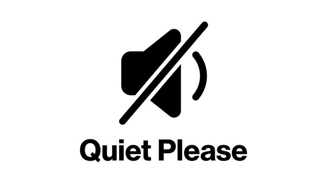The image presents a bold, black mute icon centered above the text "Quiet Please" against a clean white background.