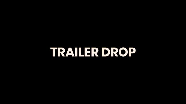 Trailer Drop Burn Text Reveal Animation 4K Promotional Announcement Typography for Video Previews Content Launches and Marketing Campaigns