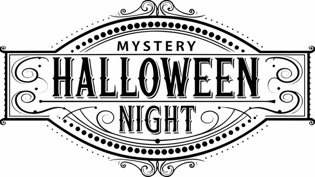 Ornate Halloween night label with decorative swirls and dotted border black and white vector illustration