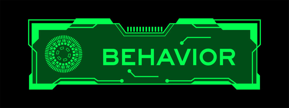 Green futuristic hud banner that have word behavior on user interface screen on black background