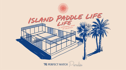 Island paddle life design. Beach padel court graphic. Summer vacation paradise vector. © rahel lila