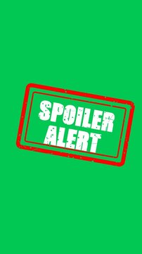 Spoiler alert rubber stamp with distressed red ink texture slamming down on green screen background