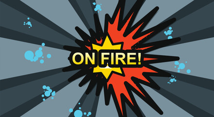 On fire comic book explosion effect, radial background, exciting. © Disan stock