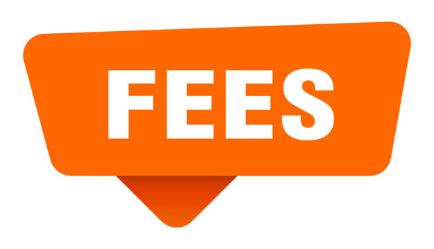 fees sticker. fees orange sign isolated on transpatent background