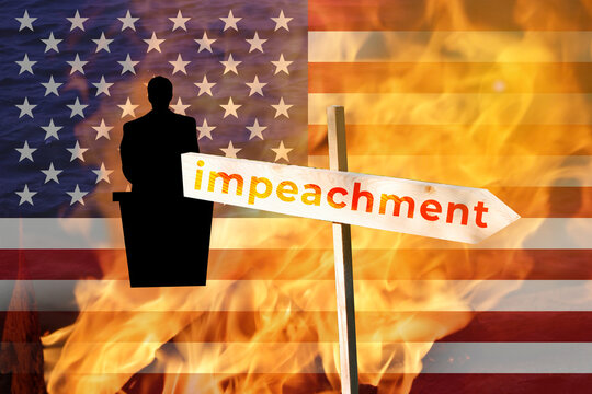 US president impeachment political concept with silhouette speaking from tribune on burning American flag background. Wooden arrow sign with impeachment text amidst flames, government crisis