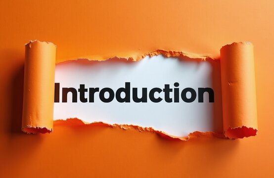 Torn orange paper reveals white space with large black text Introduction. Concept of new beginnings. Start something fresh, open up new opps.